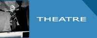 THEATRE